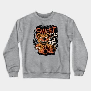 Creepy Teddy Bear // Sweet Dreams // Nightmare Bear Crewneck Sweatshirt